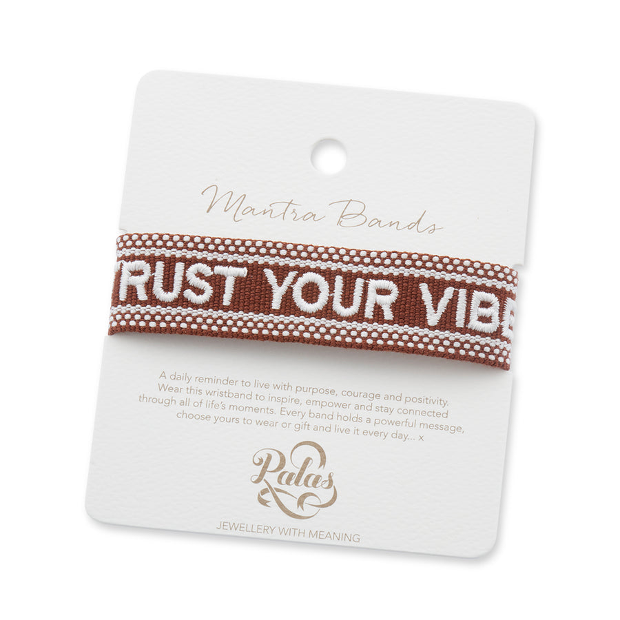 "TRUST YOUR VIBES" Mantra Band